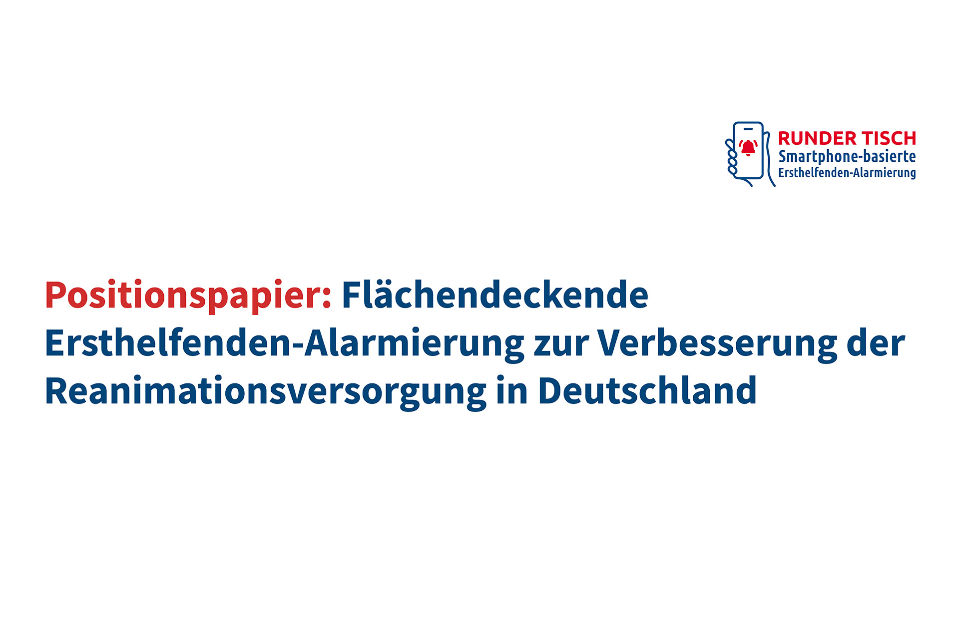Wir unterstützen das Positionspapier des Runden Tisches SbEA zur Verbesserung der Reanimationsversorgung